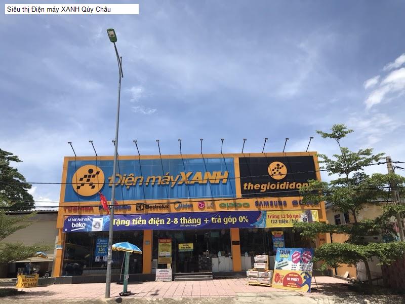 Siêu thị Điện máy XANH Qùy Châu