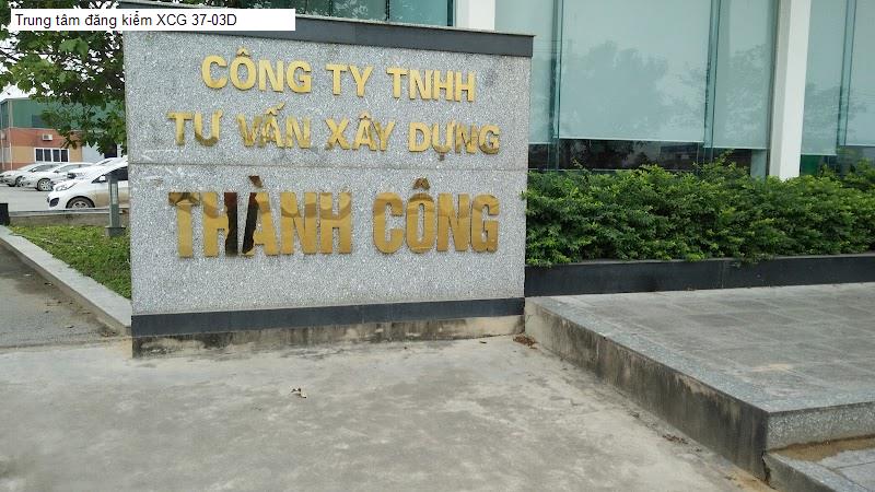 Trung tâm đăng kiểm XCG 37-03D