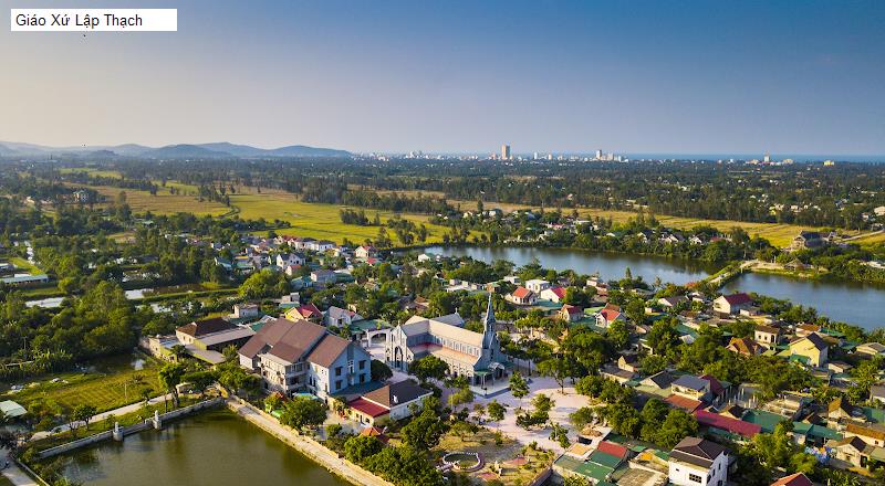 Giáo Xứ Lập Thạch