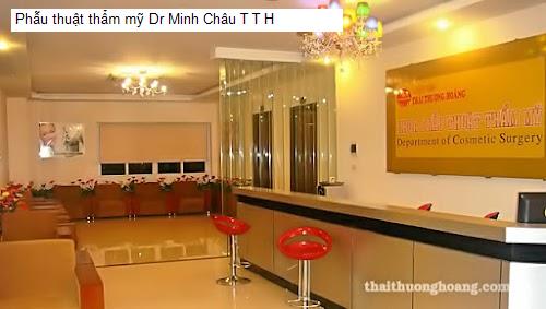 Phẫu thuật thẩm mỹ Dr Minh Châu T T H